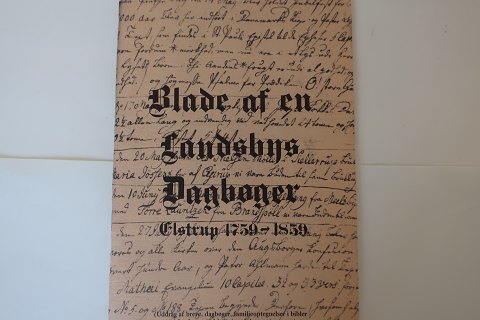 Blade af en landsbydrengs dagbøger
Elstrup 1759 - 1859
Sideantal: 36 
In gutem Stande