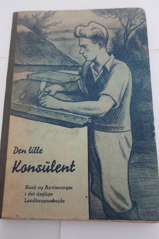 Den lille konsulent
Raad og Anvisninger i det daglige Landbrugsarbejde
Landbrugsforlaget 
1944
Sideantal: 163
Løs ryg