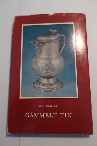 Gammelt Tin
Af Kai Uldall
Thaning & Appels Forlag
1966
Del af serie fra forlaget
In gutem Stande