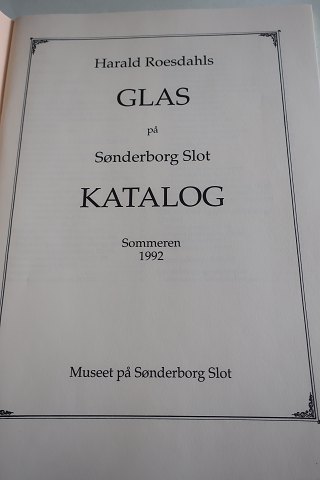 Harald Roesdahls
Glas på Sønderborg Slot
Katalog Sommeren 1992
Museet på Sønderborg Slot
Sideantal: 70
In gutem Stande