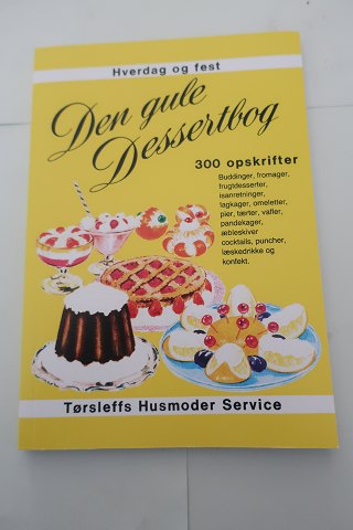 Den Gule Dessertbog - Til Hverdag og Fest
300 Opskrifter
Opskrifter, som fungerer, - gennemprøvede i årtier
Tørsleffs Husmoder Service
2014
Sideantal: 127
Unused