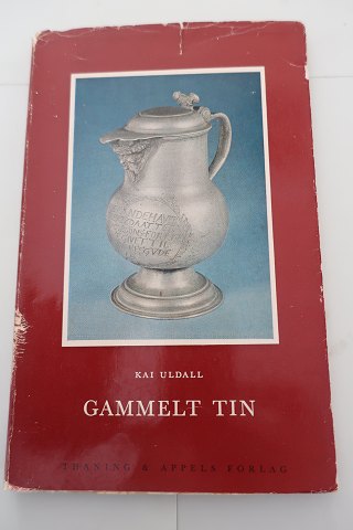 Gammelt Tin
Af Kai Uldall
Thaning & Appels Forlag
1966
Del af serie fra forlaget
In gutem Stande