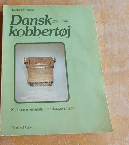Bestellnummer: bø-Dansk Kobbertøj 1750-1870