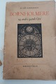 Bornholmere og andre gamle ure
Af D.Yde-Andersen
Borgens Forlag
1953
Sideantal: 91sider + billedsider
In gutem Stander, aber los am Rücken und ein 
wenig smutzig