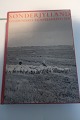 Sønderjylland - Gyldendals Beskrivelser - Med 
Vadehavet og Rømø
Gyldebdals Forlag
1971
Sideantal: 302
Tidligere Solebiblioteks-eksemplar
In gutem Stande