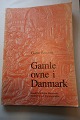 Gamle ovne i Danmark (Old danish stoves/ovens)
Af Gorm Benzon
En del af en hel serie, som blev udgivet af 
Kreditforeningen Danmarks skriftsserie om 
bygningskultur
1980
Sideantal: 128
In a good condition