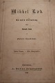 Mikkel Ræv
En episk Fortælling
Efter Reinite Bojs af Frederik Schaldemose
Fr. Wöldikes Forlagsboghandel
6 stk. lithografier bl.a. 1 stk Th Benghs Lith. 
Inst.
1861
Ombundet
Sideantal 168
In a good condition