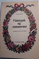 Vintergæk og Sommernar
Om Gækkerier for 100 år siden
At gække er at drive gæk med folk, altså 
drille/narre
Og i gammel tid skrev man små vers til hinanden, 
- ofte den, som man holdt særligt af
Af Margit Brandt
Strandbergs Forlag
1975
Sideantal: 80
