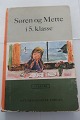 Søren og Mette i 5. Klasse
Vi læser
Af Knud Hermansen og Ejvind Jensen
Nyt Pædagogisk Forlag
1968 (1961)
Sideantal: 289
Netop "i 5. klasse" er sjældent til salg 
In a good condition