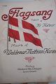 Sangbog/-hæfter
Mange, mange spændende sange
Fra diverse udgivere, men mest fra Wilhelm 
Hansens Forlag
Disse hæfter blev typisk solgt enkeltvis, hvor 
man så købte den sang, som man ønskede og dermed 
ikke skulle belemres med en hel bog.
Her er disse hæ