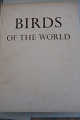 Birds of the world
A survey of the twenty-seven orders and one hundred and fifty-five families
af Oliver L. Austin, Jr.
Illustreret af Arthur Singer
Paul Hamlyn
1961
Sideantal: 316
Sprache: German
In gutem Stande