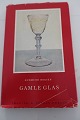 Gamle Glas
Af Gudmund Boesen
1965
Thanning & Appels Forlag
Del af serie fra forlaget
Sideantal: 105
In a good condition