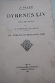 Dyrenes Liv (The life of the animals)
Bl.a. Fiskene, De hvirvelløse dyr, Edderkopperne, 
Sneglene, Ormene og mange andre
Rigt illustreret
Af A. Brehm
Bind III
Frem, Gyldendals Boghandel, Nordisk Forlag
1907
Sideantal: 590
Indbundet
In a good condi