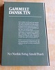 Text zug&auml;nglich auf D&auml;nische Bestellnummer: bø-Gammelt dansk tin